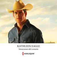 Intuiciones del corazón - Kathleen Eagle - Hörbuch