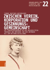 Zwischen Verein, Korporation und Gesinnungsgemeinschaft - Simone Ruoffner-Unterrainer - E-Book