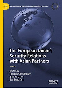 The European Union’s Security Relations with Asian Partners -  - E-Book