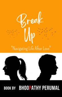 Break Up - Bhoopathy Perumal - E-Book