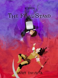 RUNAWAY: The Final Stand - Vol. 5 - Kasey Infinita - E-Book
