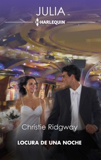 Locura de una noche - Christie Ridgway - E-Book