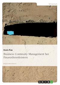 Business Continuity Management bei Finanzdienstleistern - Sven Fus - E-Book