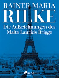 Die Aufzeichnungen des Malte Laurids Brigge - Rainer Maria Rilke - E-Book