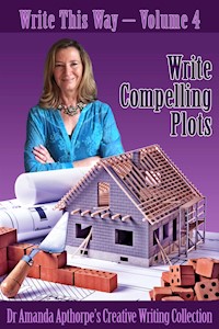 Write Compelling Plots - Amanda Apthorpe - E-Book