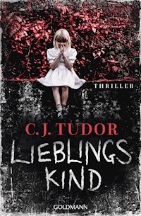 Lieblingskind - C.J. Tudor - E-Book