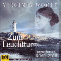 Zum Leuchtturm - Virginia Woolf (ungekürzt) - Virginia Woolf - Hörbuch
