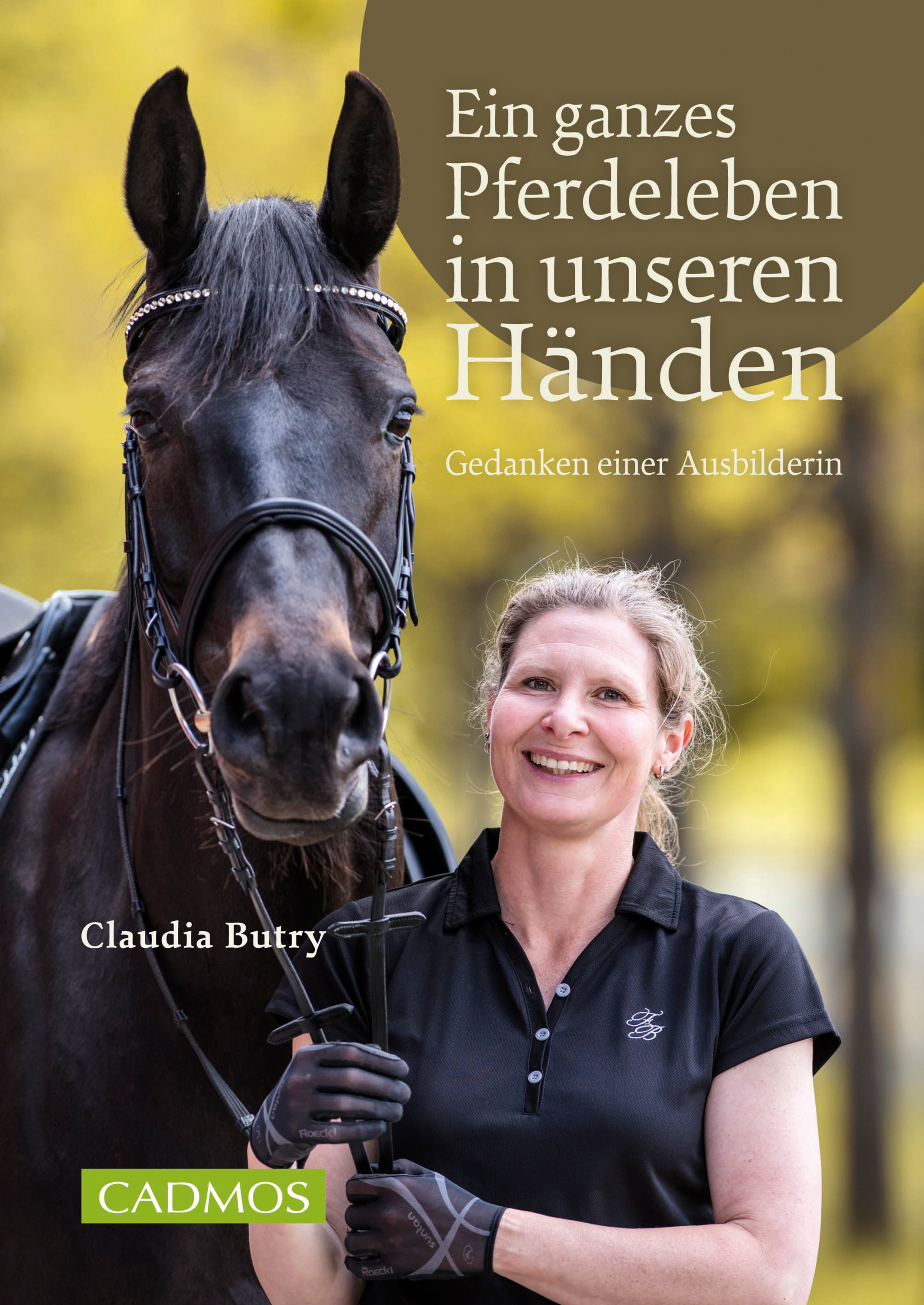 Ein ganzes Pferdeleben in unseren Händen - Claudia Butry - E-Book