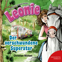 Leonie: Der verschwundene Superstar - Christian Mörken - Hörbuch