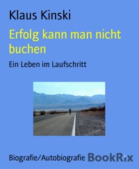 Erfolg kann man nicht buchen - Klaus Kinski - E-Book
