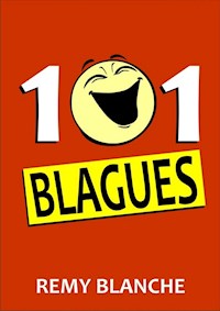 101 Blagues - Remy Blanche - E-Book