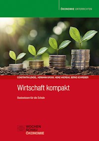 Wirtschaft kompakt - Constantin Lendel - E-Book