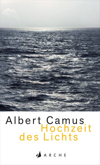 Hochzeit des Lichts - Albert Camus - E-Book