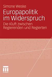 Europapolitik im Widerspruch - Simone Weske - E-Book
