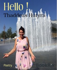 Hello ! - Thaddeus Hutyra - E-Book