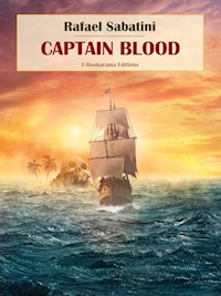 Captain Blood - Sabatini Rafael - E-Book