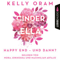 Cinder & Ella - Happy End - und dann? (Ungekürzt) - Kelly Oram - Hörbuch