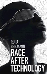 Race After Technology - Ruha Benjamin - E-Book