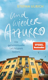 Und wieder Azzurro - Stefan Ulrich - E-Book