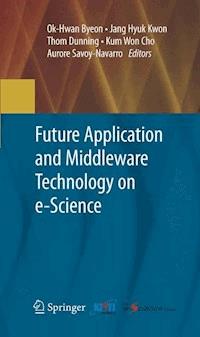 Future Application and Middleware Technology on e-Science -  - E-Book