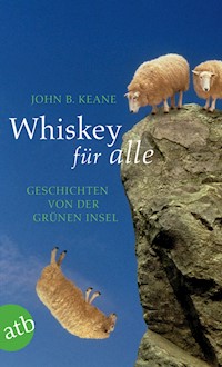 Whiskey für alle - John B. Keane  - E-Book