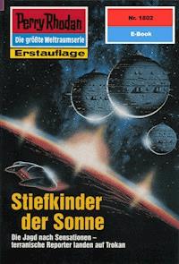 Perry Rhodan 1802: Stiefkinder der Sonne - Hubert Haensel - E-Book + Hörbuch