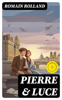 Pierre & Luce - Romain Rolland - E-Book