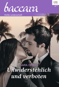 Unwiderstehlich und verboten - Sara Orwig - E-Book