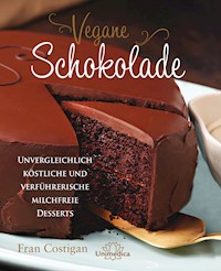 Vegane Schokolade - Fran Costigan - E-Book