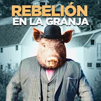 Rebelión en la granja - George Orwell - Hörbuch
