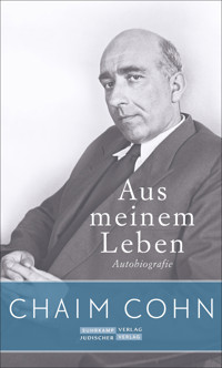 Aus meinem Leben - Chaim Cohn - E-Book