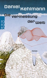 Die Vermessung der Welt - Daniel Kehlmann - E-Book
