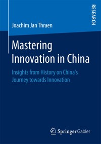 Mastering Innovation in China - Joachim Jan Thraen - E-Book