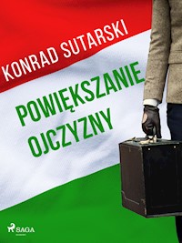 Powiększanie ojczyzny - Konrad Sutarski - E-Book