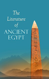 The Literature of Ancient Egypt - E. A. Wallis Budge - E-Book