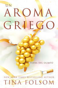 Un Aroma a Griego - Tina Folsom - E-Book