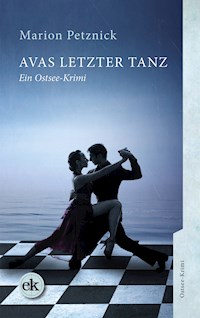 Avas letzter Tanz - Marion Petznick - E-Book