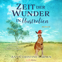 Zeit der Wunder in Australien - Ann Christine Larsen - Hörbuch