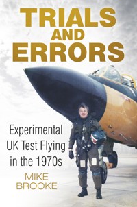 Trials and Errors - Wing Commander Mike Brooke AFC RAF - E-Book