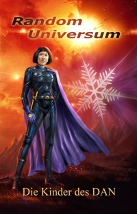 Die Kinder des DAN - Oliver Henke - E-Book