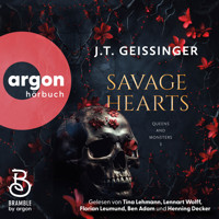 Savage Hearts - Queens and Monsters, Band 3 (Ungekürzte Lesung) - J.T. Geissinger - Hörbuch