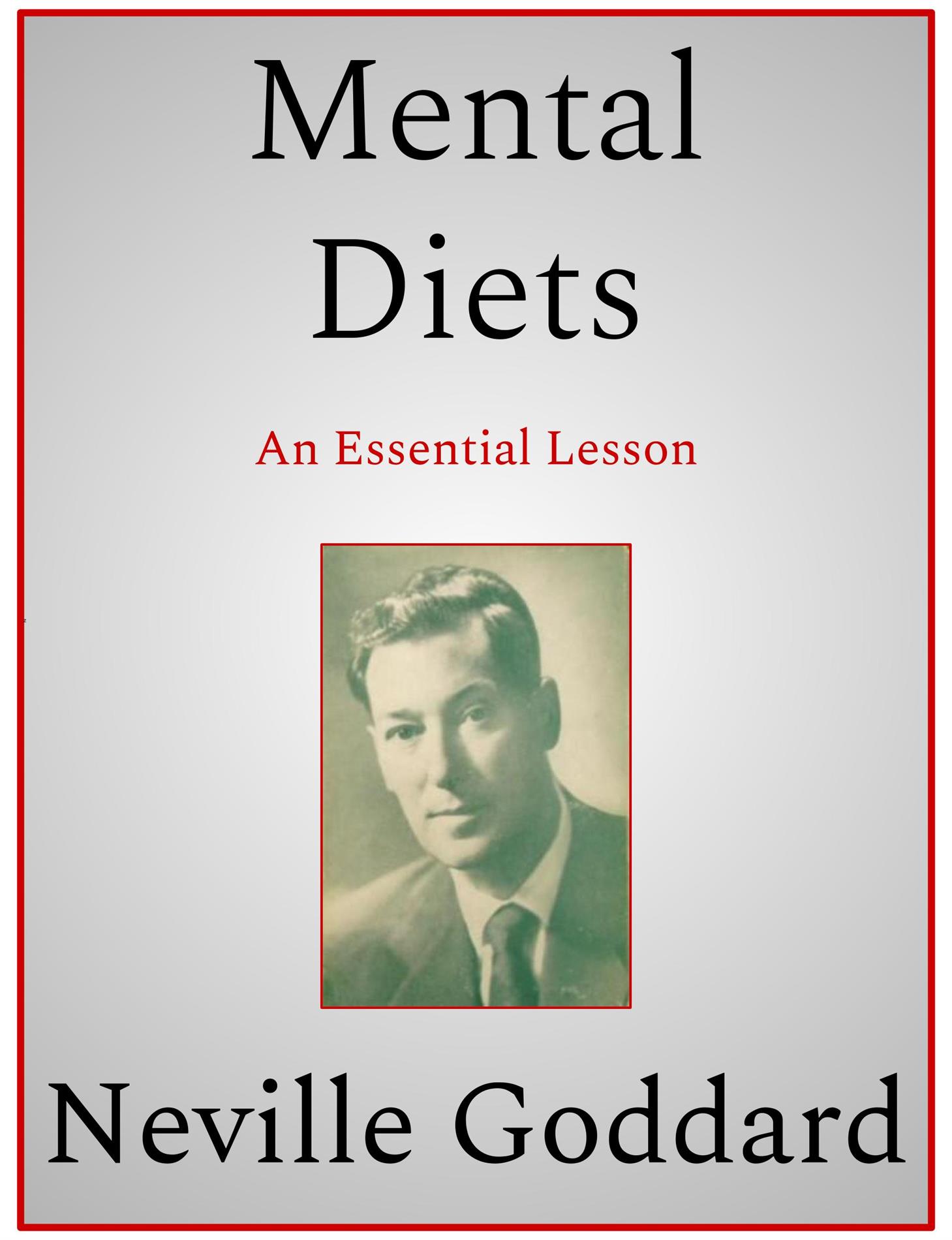 Mental Diets - Neville Goddard - E-Book