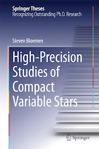 High-Precision Studies of Compact Variable Stars - Steven Bloemen - E-Book
