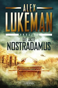 DIE AKTE NOSTRADAMUS (Project 6) - Alex Lukeman - E-Book + Hörbuch