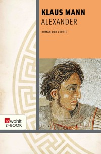 Alexander - Klaus Mann - E-Book