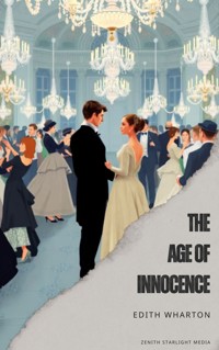 The Age of Innocence - Edith Wharton - kostenlos E-Book