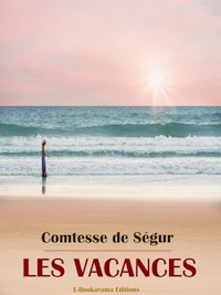 Les vacances - Comtesse de Ségur - E-Book
