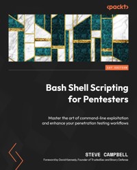 Bash Shell Scripting for Pentesters - Steve Campbell - E-Book