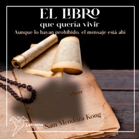 El libro que quería vivir - Sam Mendoza Kong - Hörbuch
