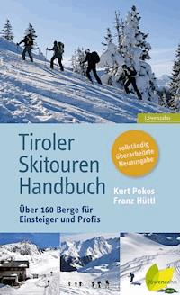 Tiroler Skitouren Handbuch - Kurt Pokos - E-Book